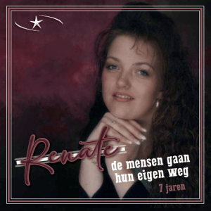 Renate - De mensen gaan hun eigen weg 7 jaren a