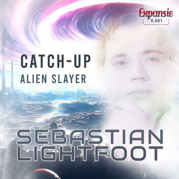 Sebastian Lightfoot - Catch-up Alien slayer a