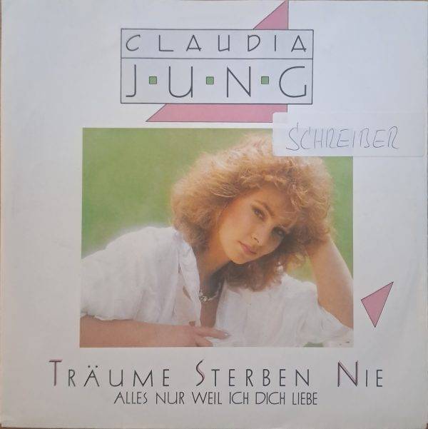 Claudia Jung - Träume sterben nie Alles nur weil ich dich liebe B