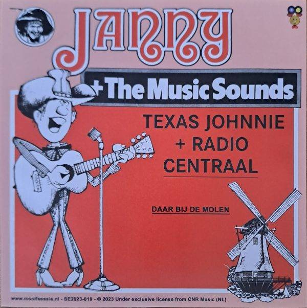 Janny + The Music Sounds - Texas Johnnie + Radio Centraal Daar bij de molen