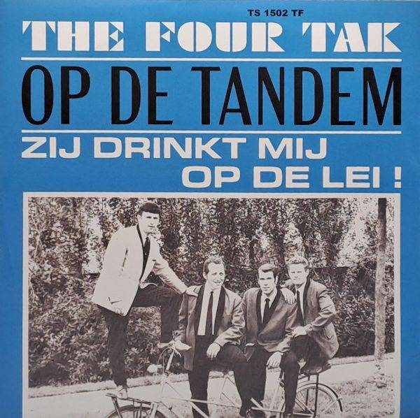 The Four Tak - Op de tandem Zij drinkt mij op de lei ! Ts 1502 A