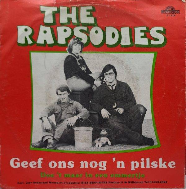 The Rapsodies - Geef ons nog 'n pilske Doe 't maar in een emmertje A