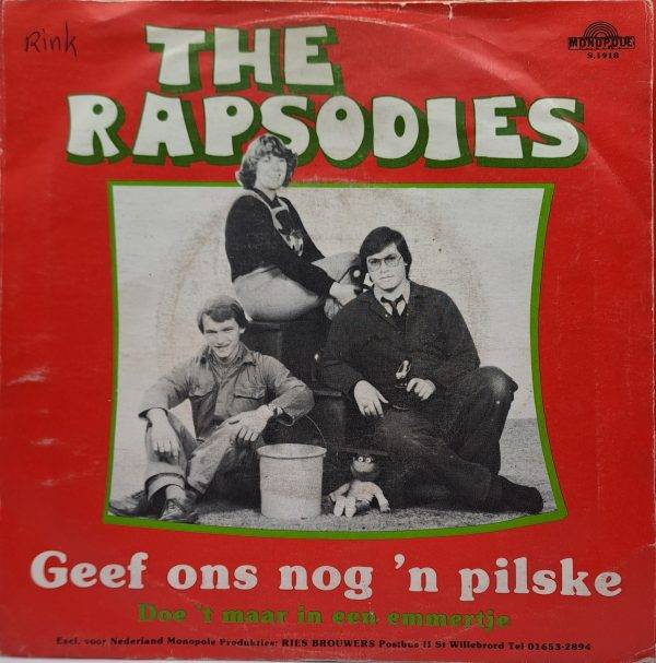 The Rapsodies - Geef ons nog 'n pilske Doe 't maar in een emmertje B