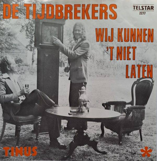 De Tijdbrekers - Wij kunnen 't niet laten Tinus ts2277 A