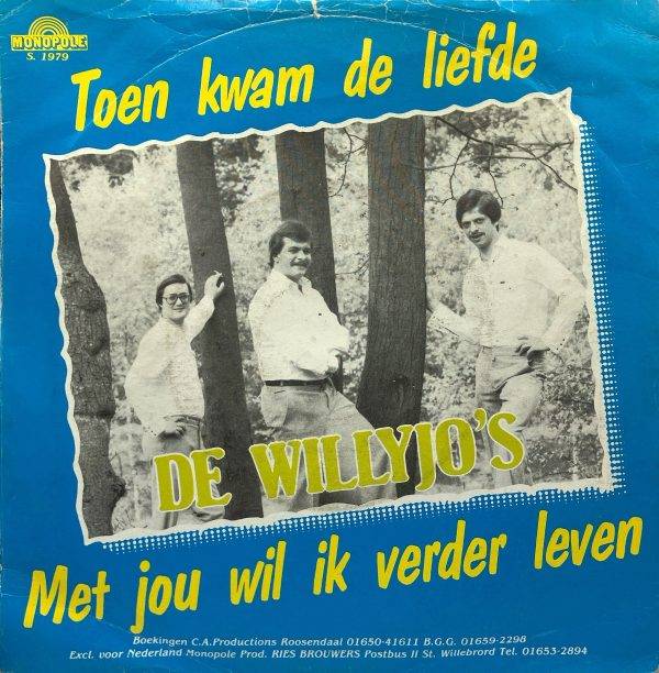 De Willyjo'- Toen kwam de liefde Met jou wil ik verder leven A