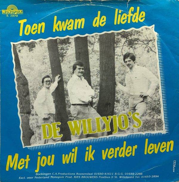 De Willyjo'- Toen kwam de liefde Met jou wil ik verder leven b