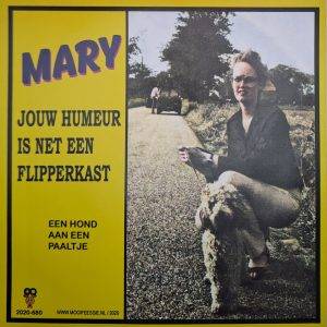 Mary - Jouw humeur is net een flipperkast Een hond aan een paaltje