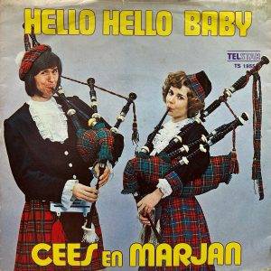 Cees en Marjan Hello Hello Baby Liever dan de honderduizend A