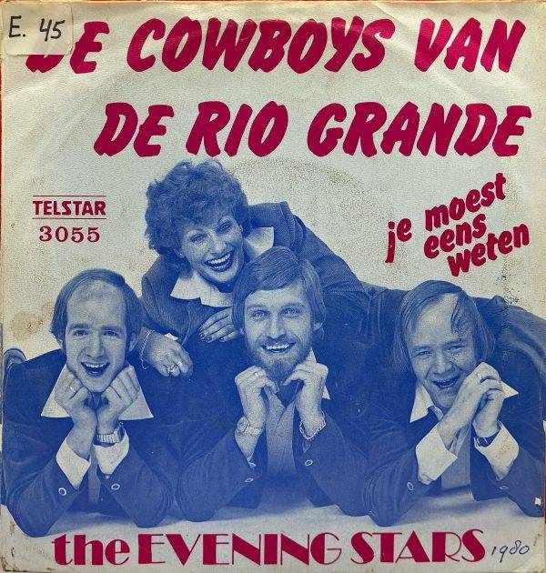 De Cowboy van de Rio Grande The evening Stars Je moest eens weten