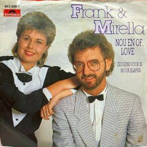 Frank en Mirella - Nou en of Love