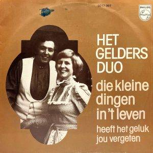 Het gelders duo- Die kleine dingen in het leven heeft het geluk jou vergeten A