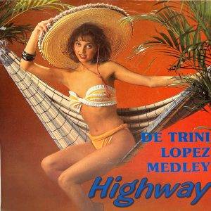 Highway - De Trini Lopez Medley A