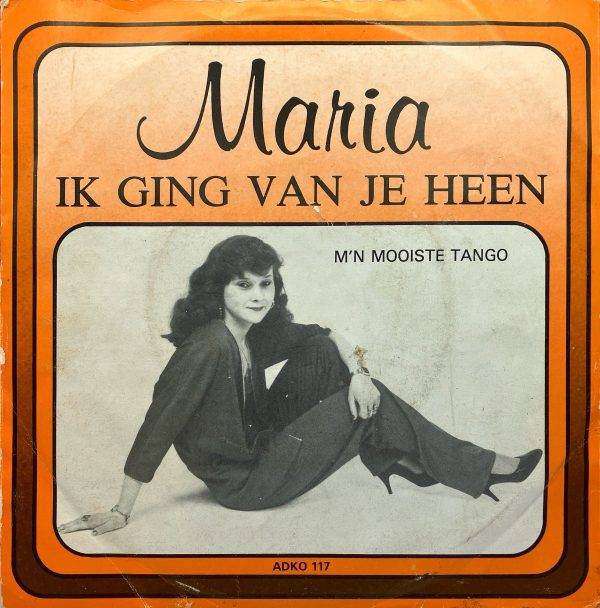 Maria - Ik ging van je heen