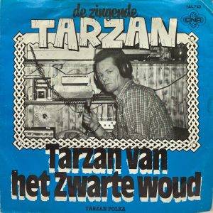 Tarzan PolkaTarzan van het zwarte woud De zingende Tarzan A