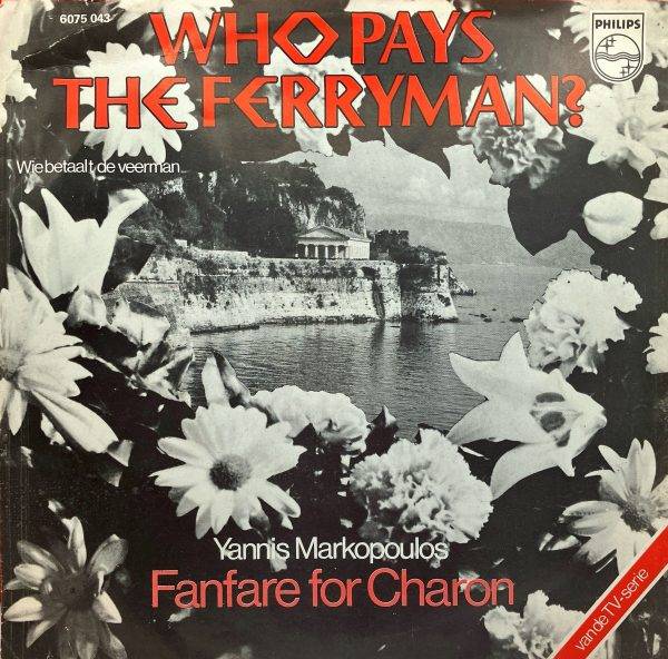 Yannis Markopoulos - Who pays the Ferryman