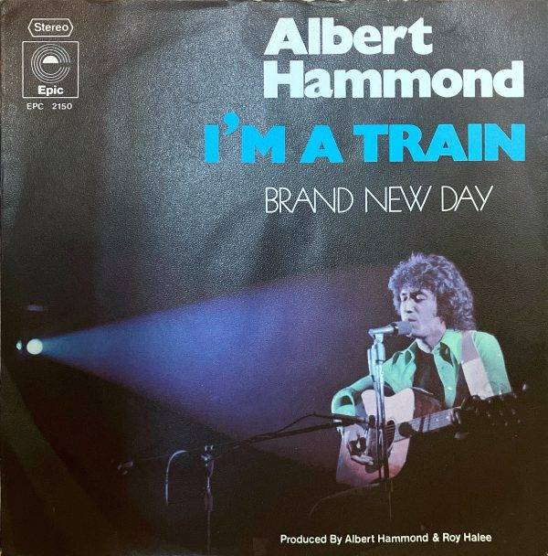 Albert Hammond - I,m A Train kant A