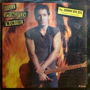 Bruce Springsteen - I,m On Fire Kant A