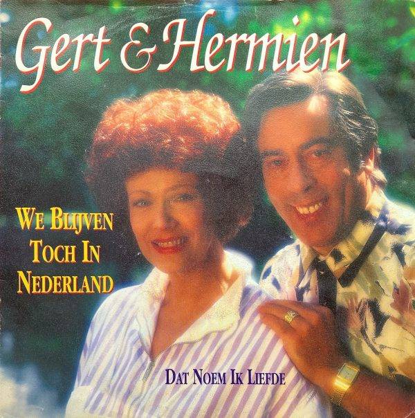 Gert en Hermien - We blijven toch in nederland Kant A