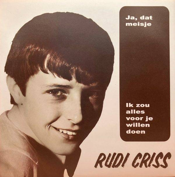 Rudi Criss -Ja dat meisje kant A