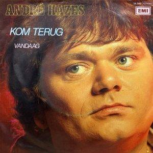 Andre Hazes - Kom terug kant A