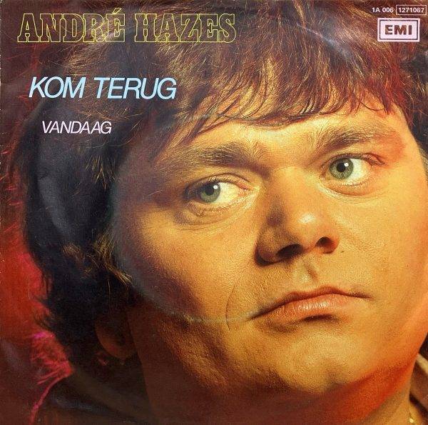 Andre Hazes - Kom terug kant A