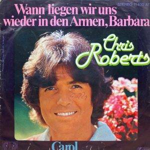 Cris Roberts -Wann liegen wir uns wieder in den armen,Barbara kant a