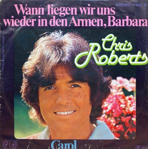 Cris Roberts -Wann liegen wir uns wieder in den armen,Barbara kant a