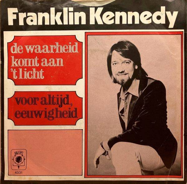 Franklin Kennedy - De waarheid komt aan ,t licht a