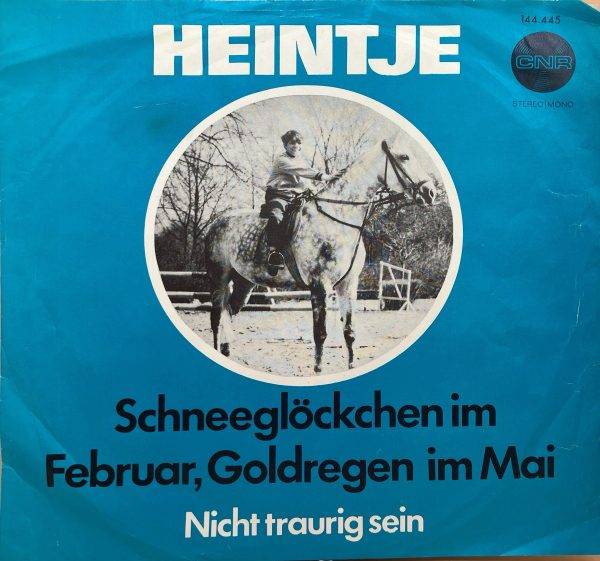 Heintje -Schneeglockchen im februar,Goldregen im Mai - a