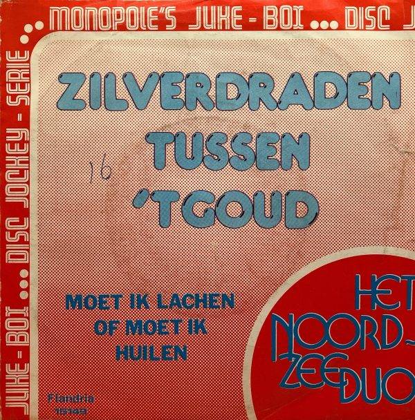 Het Noord zee Duo - Zilverdraden Tussen ,T Goud a