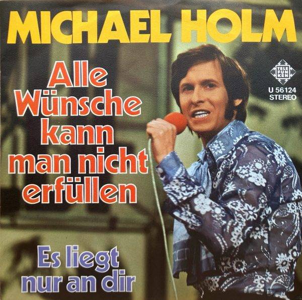 Michael Holm - Alle Wunsche kann man nicht erfullen - a