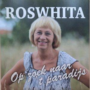 Roswhita - Op zoek naar 't paradijs Vreemde in mijn land A