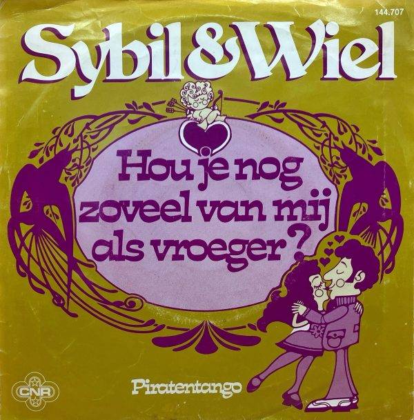 Sybil en Wiel - Hou je nog zoveel van mij als vroeger -a