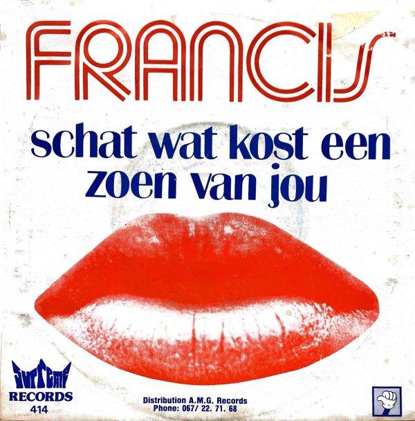 Francis - Wat kost een zoen van jou a