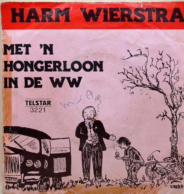 Harm Wierstra - mer,n Hongerloon in de WW - A