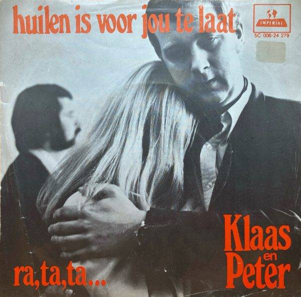 Klaas en Peter - Huilen is voor jou te laat a (2)