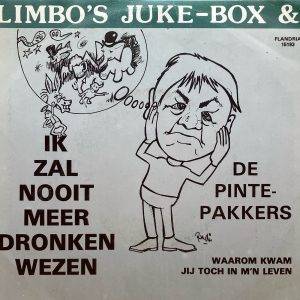 Limbo,s juke box - Ik zal nooit meer dronken wezen - a