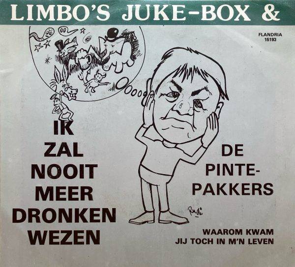 Limbo,s juke box - Ik zal nooit meer dronken wezen - a