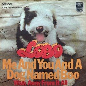 Lobo - Me And You And A Dog Named Boo - a