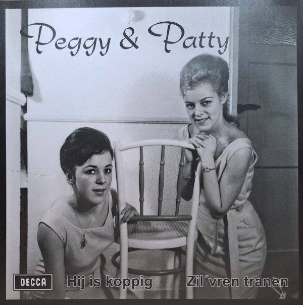 Peggy & Patty - Hij is koppig Zil'vren tranen A