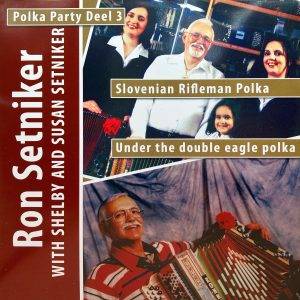 Ron Setniker with Shelby and Susan Setniker - Slovenian Polka -