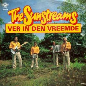 The Sunstreams - Ver in Den Vreemde - a