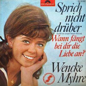 Wencke Myhre - Sprich nicht Druber a