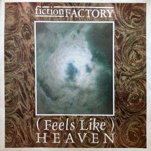 Fiction Factory - Feels like Heaven -a