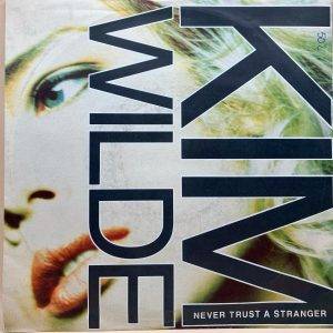 Kim Wilde - Never trust A stranger - a