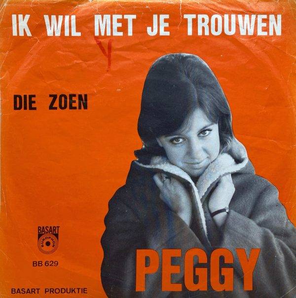 Peggy -Ik wil met je trouwen -a