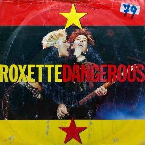 Roxette - Dangerous -a