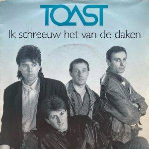 Toast - Ik schreeuw het van de dagen -