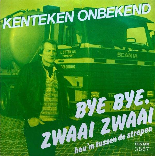 kenteken onbekend - Bye Bye, Zwaai Zwaai a