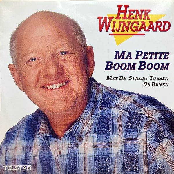 Henk wijngaard - Ma Petite Boom Boom - a